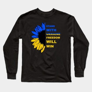 Stand with Ukraine Freedom will win Long Sleeve T-Shirt